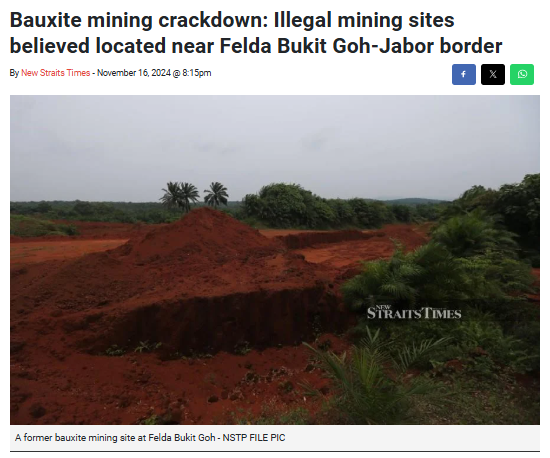 Bauxite mining crackdown: Illegal mining sites believed located near Felda Bukit Goh-Jabor border